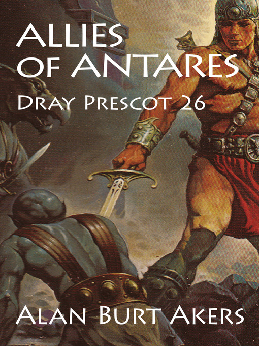 Title details for Allies of Antares by Alan Burt Akers - Available